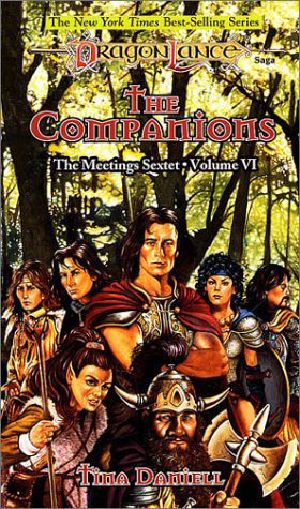 [Dragonlance: Meetings Sextet 06] • The Companions